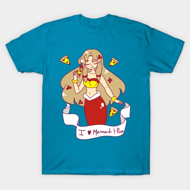 I Love Mermaids and Pizza T-Shirt by saradaboru